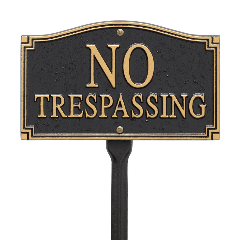 no trespassing statement plaque